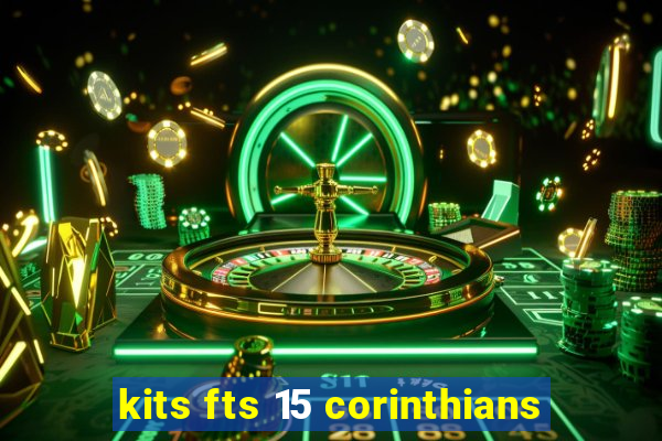 kits fts 15 corinthians